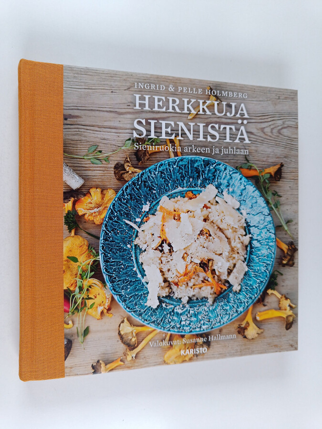Ingrid Holmberg : Herkkuja sienistä