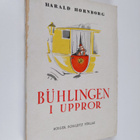 Harald Hornborg : Buhlingen i uppror - pikkukuva 1