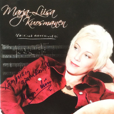 MARJA-LIISA KUOSMANEN : Kaikille rakkailleni