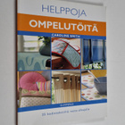 Caroline Smith : Helppoja ompelutöitä : 25 kodintekstiili... - pikkukuva 1