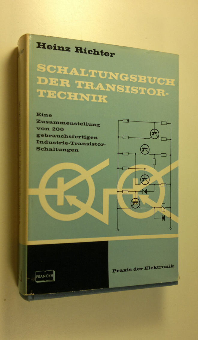 Heinz Richter : Schaltungsbuch Der Transistortechnik : Ei...