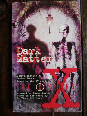 X Files Dark Matter