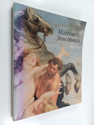Beverly Louise Brown ym. : Masterworks from Munich - Sixt...