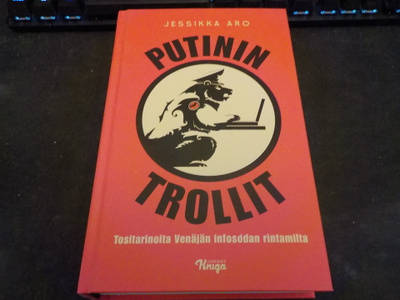 Aro, Jessikka - Putinin trollit