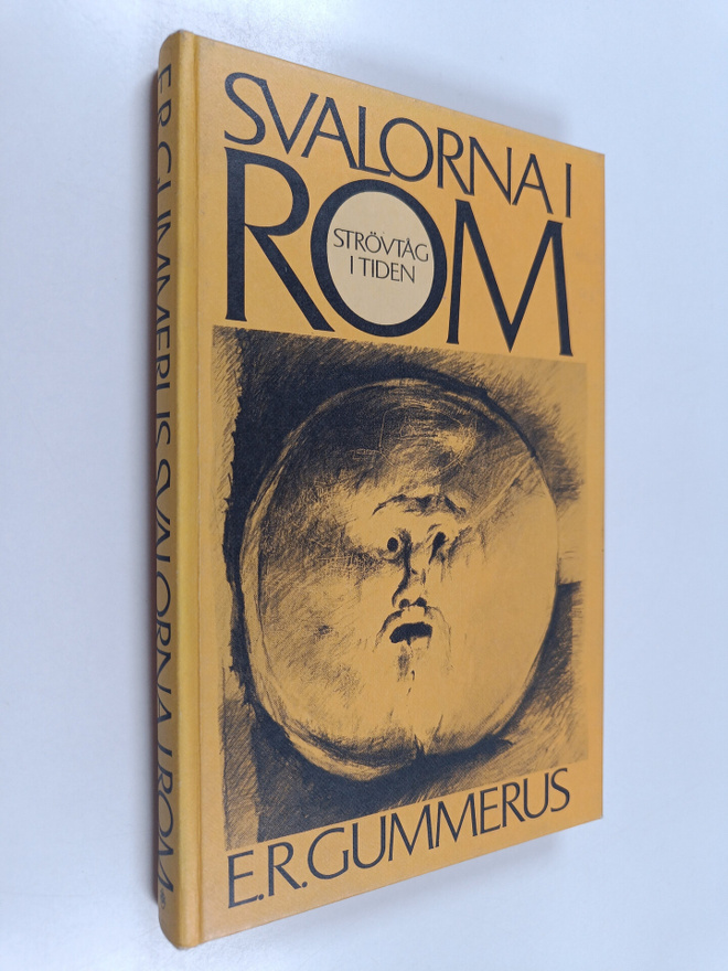 E. R. Gummerus : Svalorna i Rom : Strövtåg i tiden