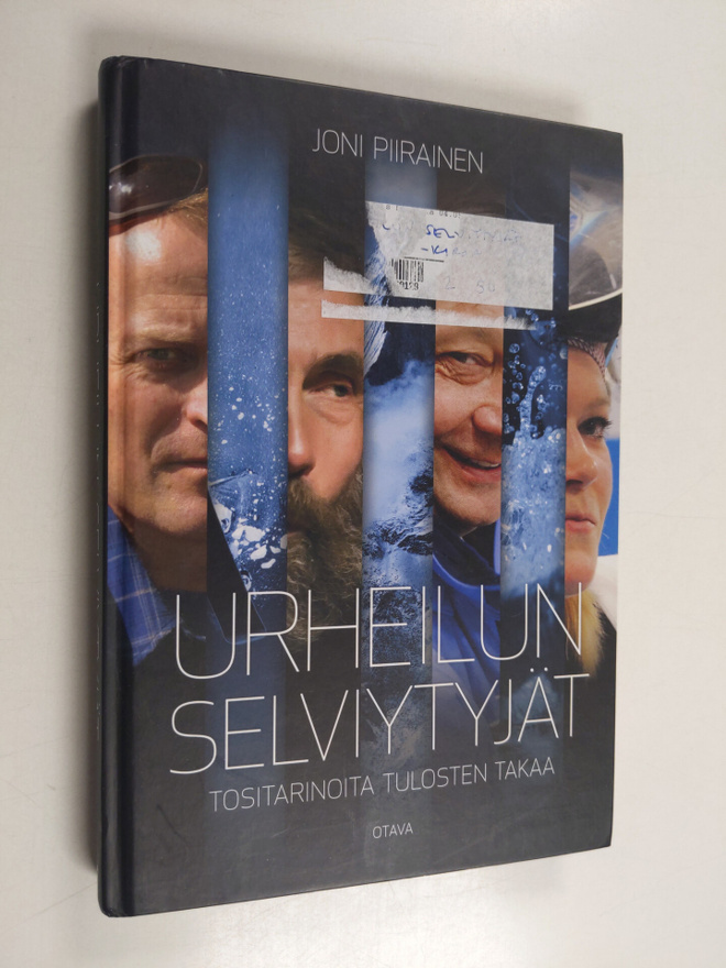 Joni Piirainen : Urheilun selviytyjät : tositarinoita tul...