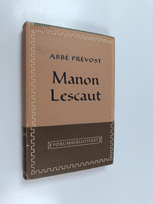 Abbe Prevost : Manon lescaut