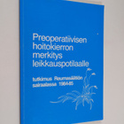 Marja Leena Kukkurainen : Preoperatiivisen hoitokierron m... - pikkukuva 1