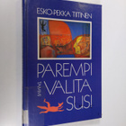 Esko-Pekka Tiitinen : Parempi valita susi - pikkukuva 1