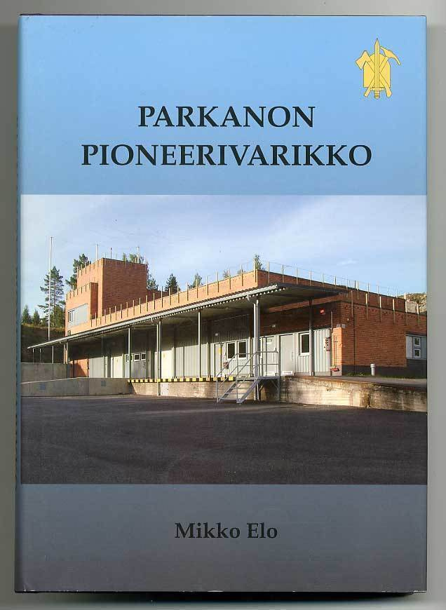 Mikko Elo: Parkanon pioneerivarikko