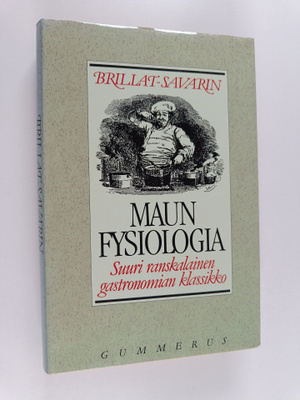 Anthelme Brillat-Savarin : Maun fysiologia