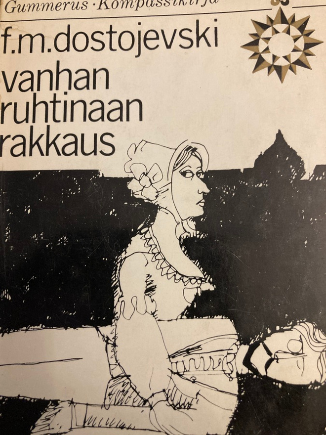 DOSTOJEVSKI: VANHAN RUHTINAAN RAKKAUS