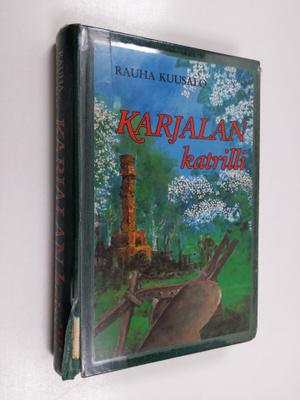 Rauha Kuusalo : Karjalan katrilli
