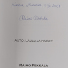 Raimo Pekkala : Auto, laulu ja naiset (signeerattu, tekij... - pikkukuva 3