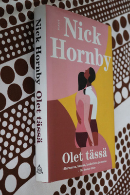 Nick Hornby : Olet tässä ( 1.p. 2022 )