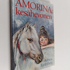 Annina Holmberg : Amorina, kesähevonen - pikkukuva 1