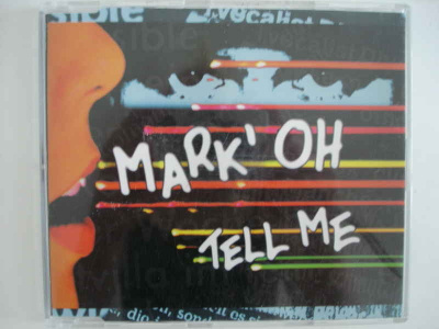 Mark´ Oh: Tell Me (CD-EP)