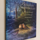 Ilomielet, kaunokielet : kauneimmat suomalaiset linturunot - pikkukuva 1