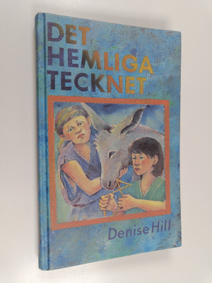 Denise Hill : Det hemliga tecknet
