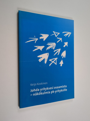 Keijo Koskinen : Johda yrityksesi osaamista - näkökulmia ...