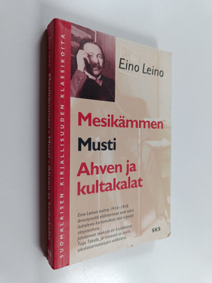 Eino Leino : Mesikämmen ; Musti ; Ahven ja kultakalat