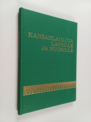 Erkki (toim.) Ala-Könni : Kansanlauluja lapsille ja nuorille