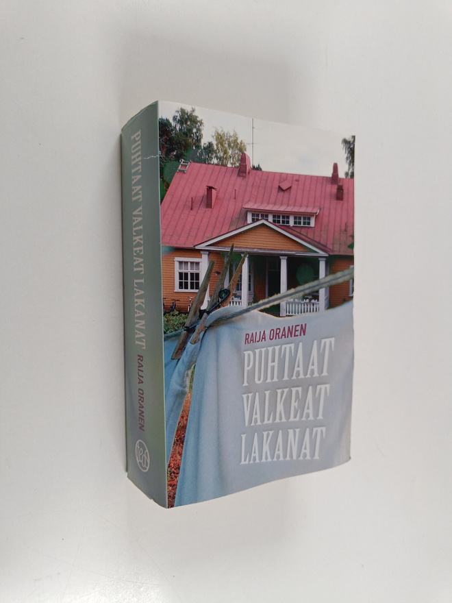 Raija Oranen : Puhtaat valkeat lakanat