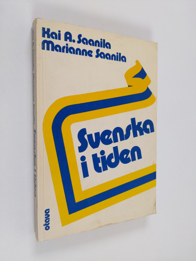 Kai A. Saanila : Svenska i tiden
