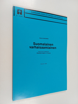 Kaija Hasunen : Suomalainen varhaisaamiainen