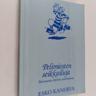 Esko Kanerva : Pelimiesten seikkailuja : kuvausta lähiön ... - pikkukuva 1