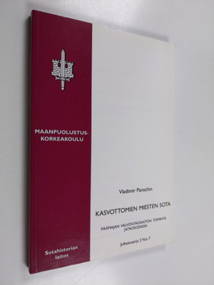 Vladimir Panschin : Kasvottomien miesten sota : Päämajan ...