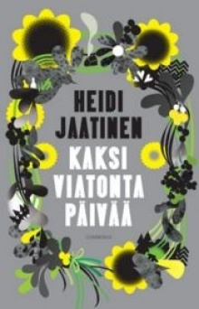 Heidi Jaatinen - Kaksi viatonta päivää