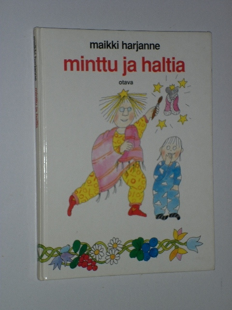 Maikki Harjanne: Minttu ja haltia (ainoa p. 1991)