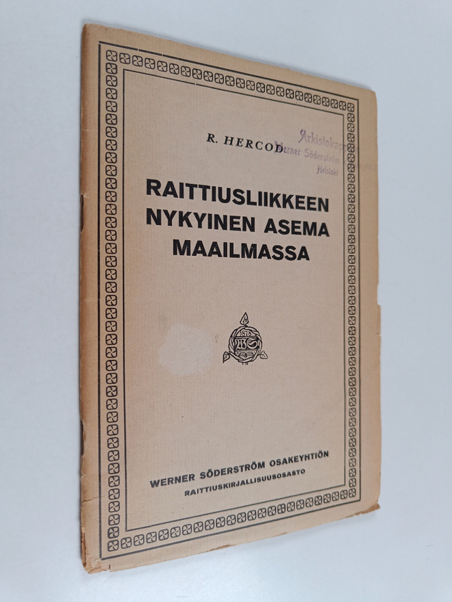 R. Hercod : Raittiusliikkeen nykyinen asema maailmassa