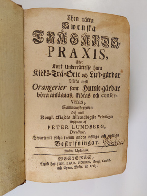 Peter Lundberg : Then rätta swenska trädgårds-praxis (176...