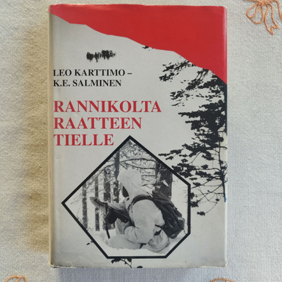Karttimo Leo - Salminen K.E: "Rannikolta Raatteen tielle"