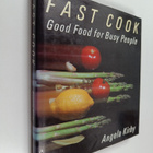 Angela Kirby : Fast Cook : Good Food for Busy People - pikkukuva 1