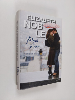 Elizabeth Noble : Yhdessä jälleen