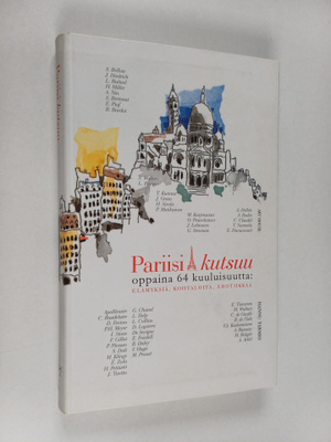 Hannu (toim.) Tarmio : Pariisi kutsuu : oppaina 64 kuului...