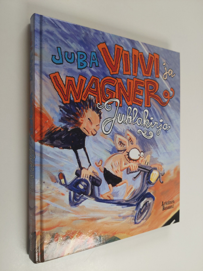 Juba : Viivi ja Wagner : juhlakirja