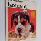 O. Bertelsen : Koirani : koiranomistajan ensimmäinen kirja - pikkukuva 1