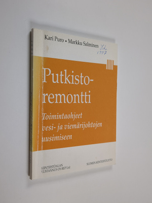 Kari Puro : Putkistoremontti : toimintaohjeet vesi- ja vi...