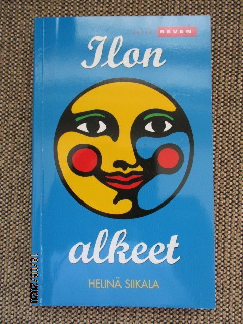 Helena Siikala ILON ALKEET (SEVEN pokkari)