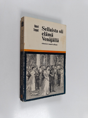 Henri Troyat : Sellaista oli elämä Venäjällä viimeisen ts...