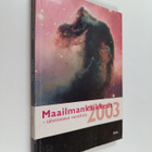 Maailmankaikkeus 2003 : tähtitieteen vuosikirja - pikkukuva 1