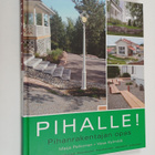 Maija Pelkonen : Pihalle! : pihanrakentajan opas - pikkukuva 1