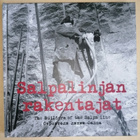 Salpalinjan Rakentajat The Builders of the Salpa line - pikkukuva 1