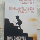 Tõnu Õnnepalu - Valheiden katalogi; Englantilainen puutarha - pikkukuva 1
