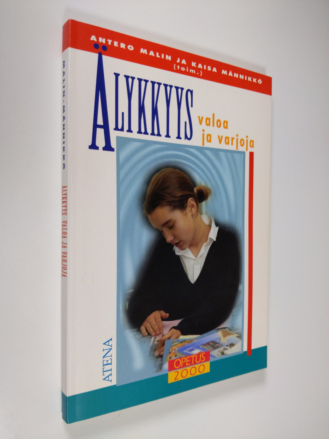 Antero ym. Malin : Älykkyys : valoa ja varjoja