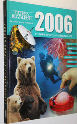 Tieteen kuvalehden vuosikirja 2006 : vuoden kuvat ja puhe...
